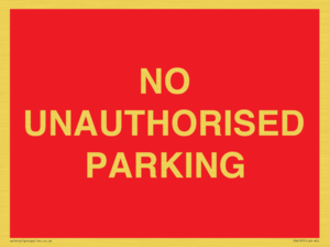NO UNAUTHORISED PARKING